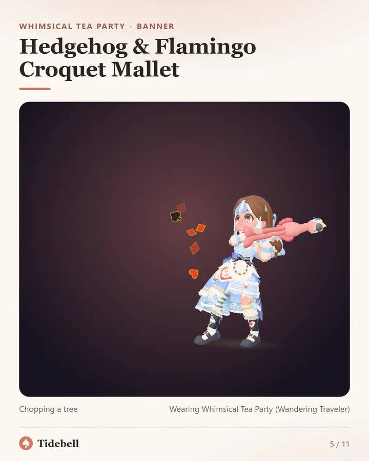 Hedgehog & Flamingo Croquet Mallet, Chopping a tree