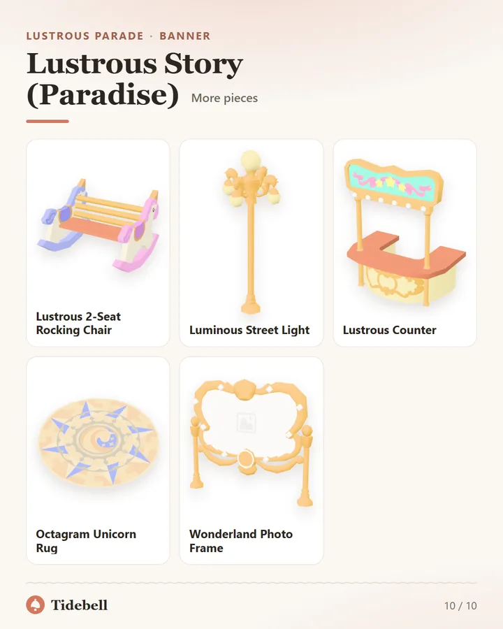 Lustrous Story (Paradise), More pieces