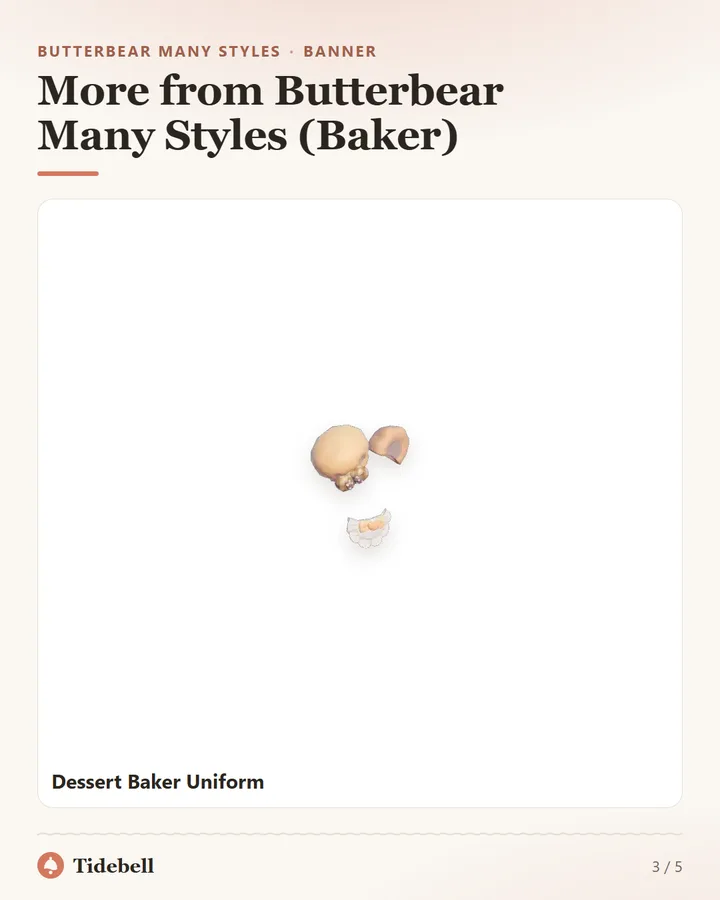 More from Butterbear Many Styles (Baker)
